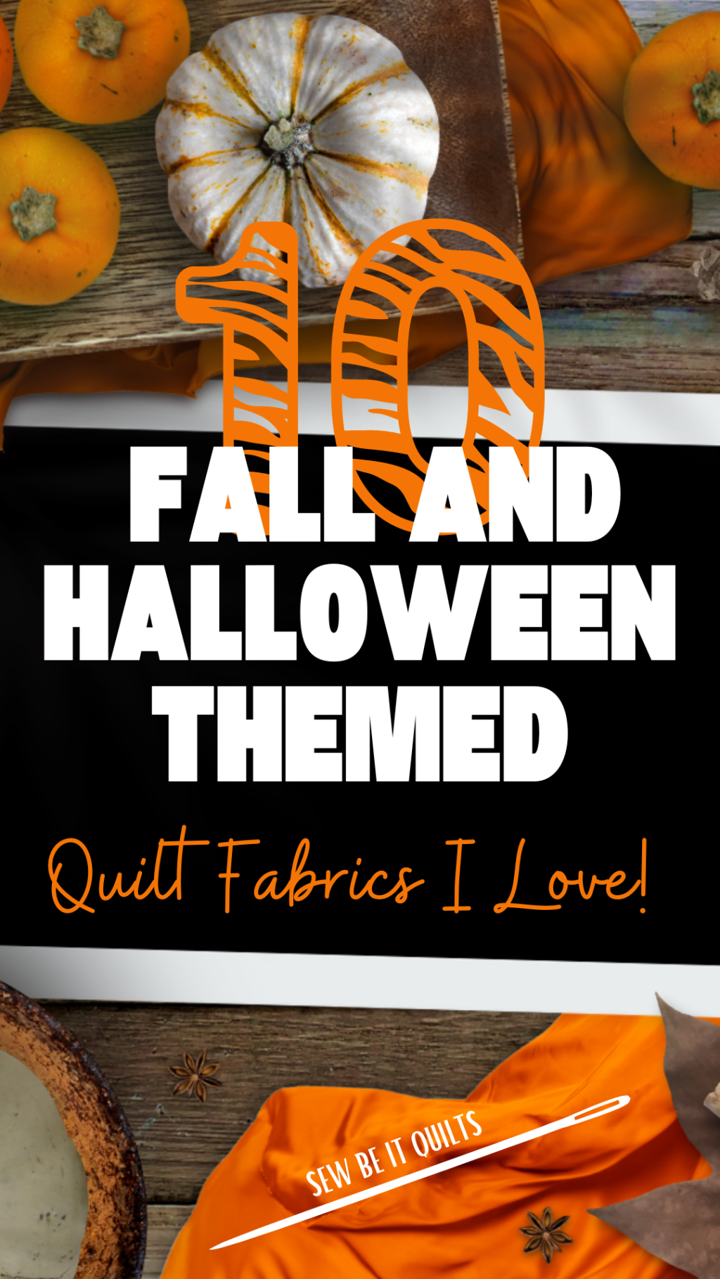 Fall and Halloween Fabric I am Obsessing Over