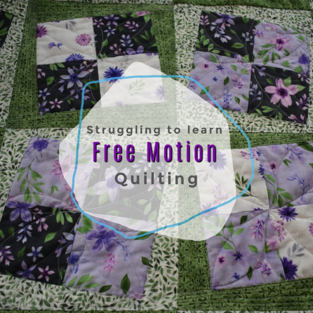 Free Motion Quilting&nbsp;Struggles