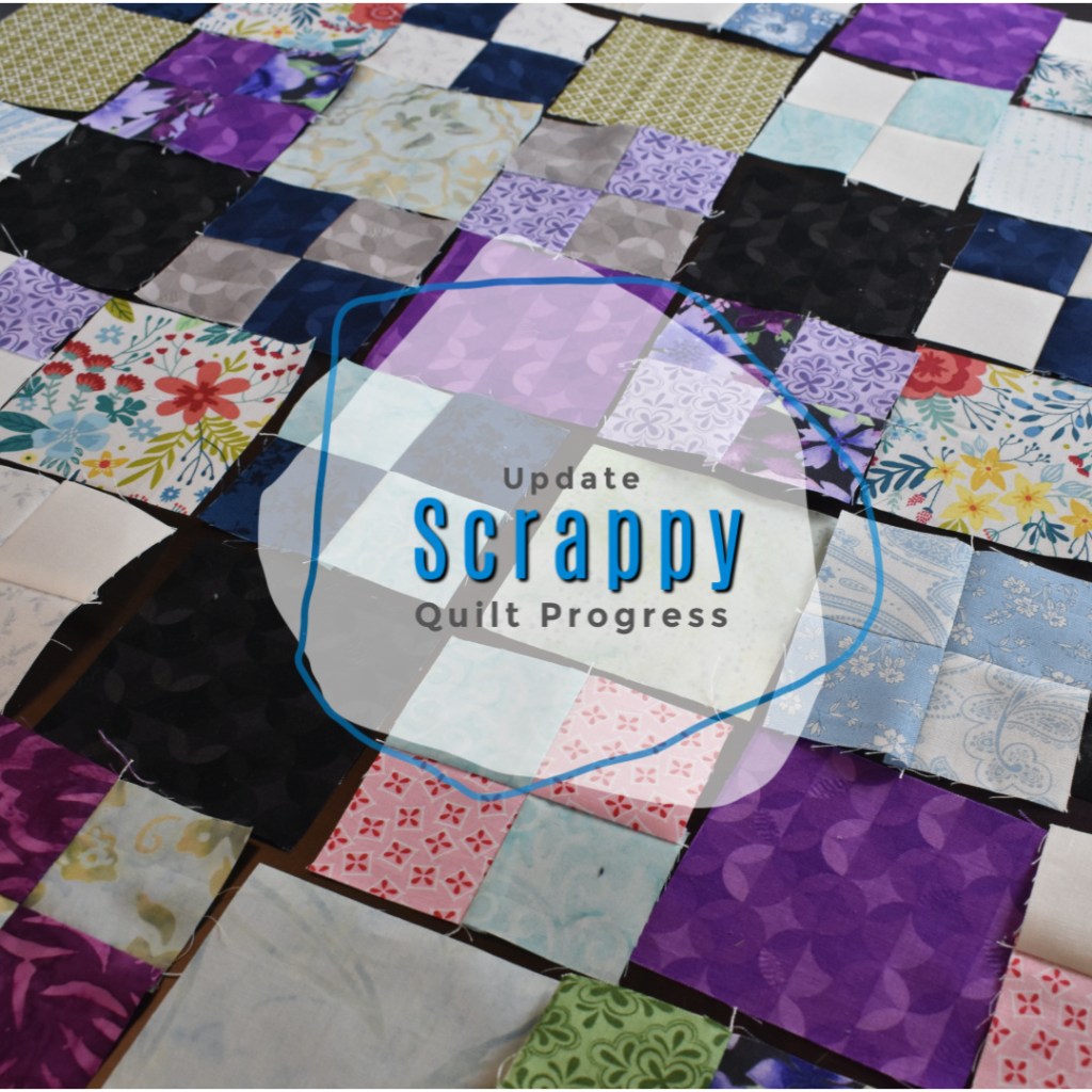 Scrappy Quilt Update