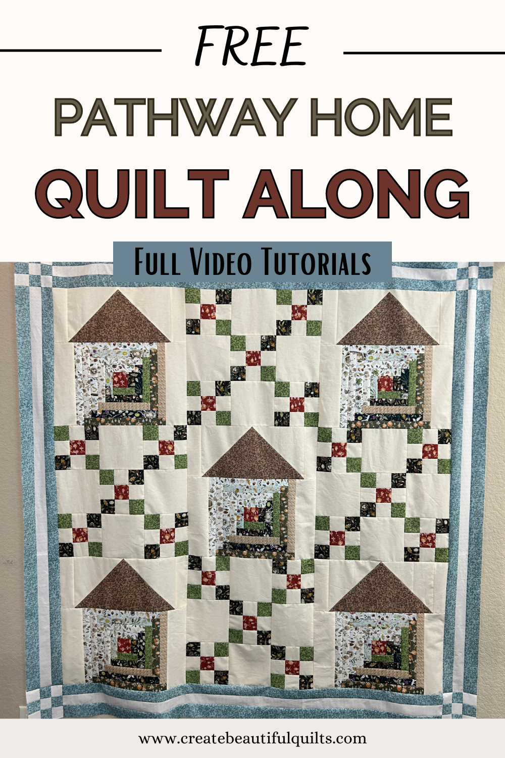Pathway Home Free Quilt Along